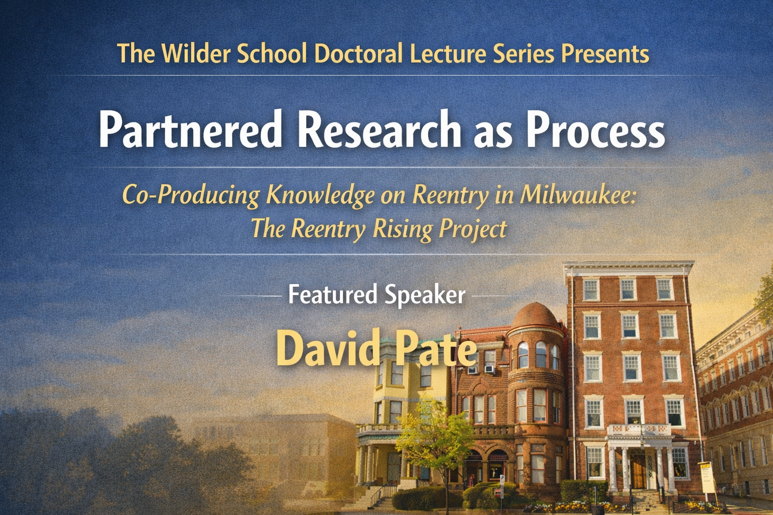 Illustrated view of the Wilder School buildings along a city street at sunset, with a blue-to-gold gradient sky and warm, textured lighting. The historic brick and stone facades are softly stylized, with trees and streetscape details in the foreground and open sky space above for text overlay.