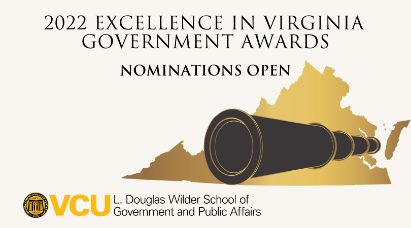 Nominations for the 2022 Excellence in Virginia Government Awards are open now through November 1, 2021.