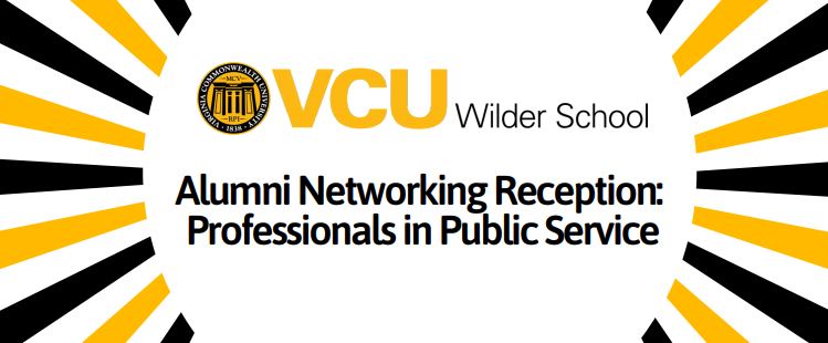 If you've earned a degree from the VCU Wilder School, please join us for an alumni networking reception on October 30.